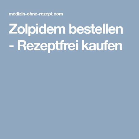 Zolpidem Al Rezeptfrei